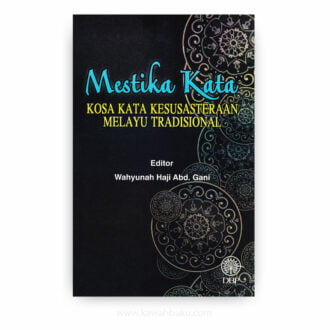 Mestika Kata: Kosa Kata Kesusasteraan Melayu Tradisional