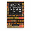 Reading Approaches in Malay Literature: Critical Theory in the Making Reading Approaches in Malay Literature: Critical Theory in the Making