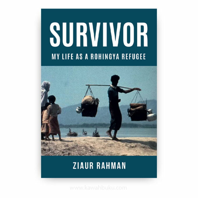 Survivor: My Life as a Rohingya Refugee