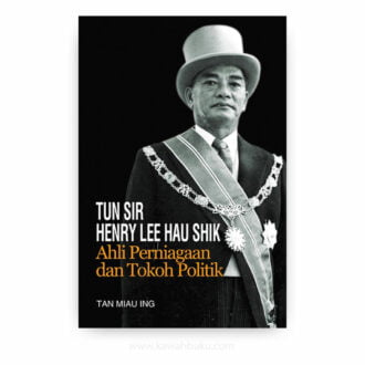 Tun Sir Henry Lee Hau Shik: Ahli Tokoh Perniagaan dan Tokoh Politik