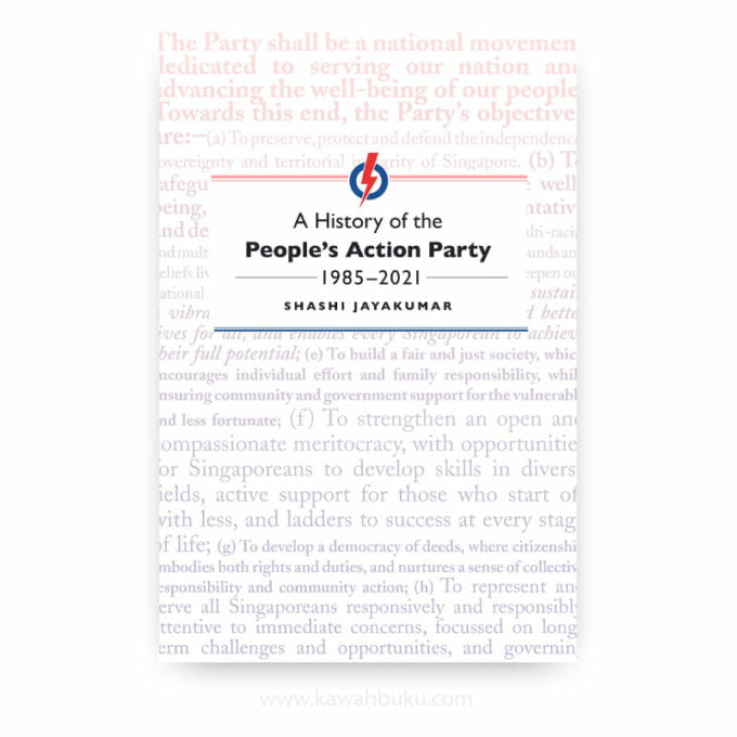 A History of the People's Action Party, 1985-2021