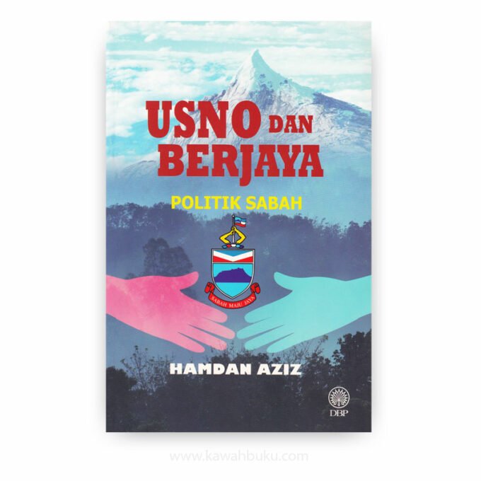 USNO dan BERJAYA: Politik Sabah USNO dan BERJAYA: Politik Sabah