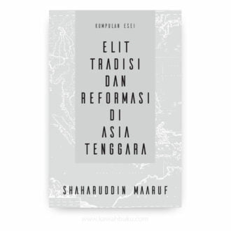 Elit Tradisi dan Reformasi di Asia Tenggara: Kumpulan Esei