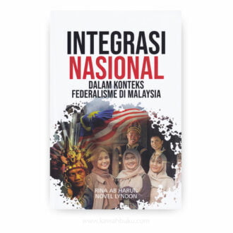 Integrasi Nasional dalam Konteks Federalisme di Malaysia