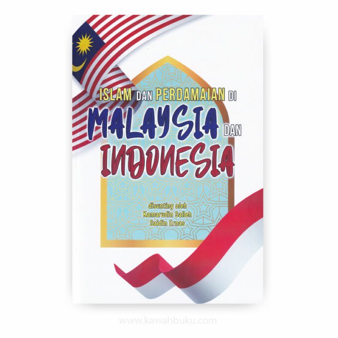 Islam dan Perdamaian di Malaysia dan Indonesia Islam dan Perdamaian di Malaysia dan Indonesia