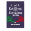 Konflik dan Konsensus dalam Kerjasama Politik