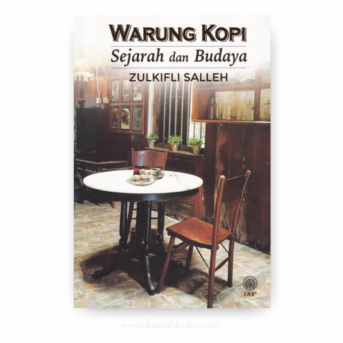 Warung Kopi: Sejarah dan Budaya Warung Kopi: Sejarah dan Budaya