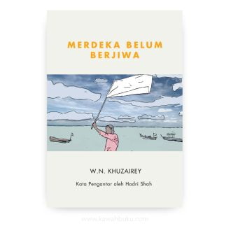 Merdeka Belum Berjiwa