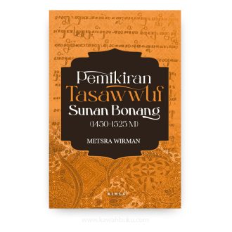 Pemikiran Taṣawwuf Sunan Bonang (1450-1525M): Berdasarkan Naskhah Suluk Wujil