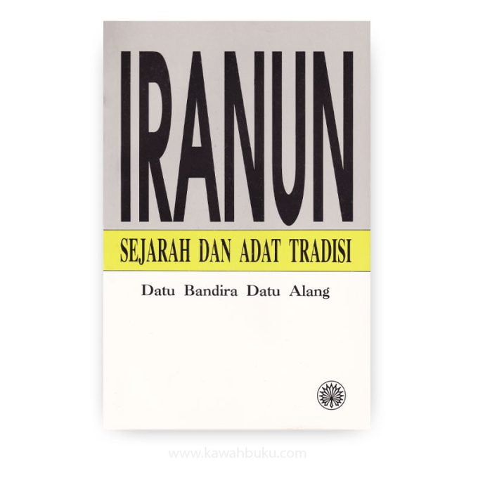 Iranun: Sejarah dan Adat Tradisi Iranun: Sejarah dan Adat Tradisi