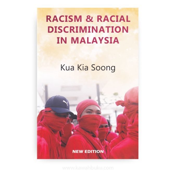 Racism and Racial Discrimination in Malaysia Racism and Racial Discrimination in Malaysia