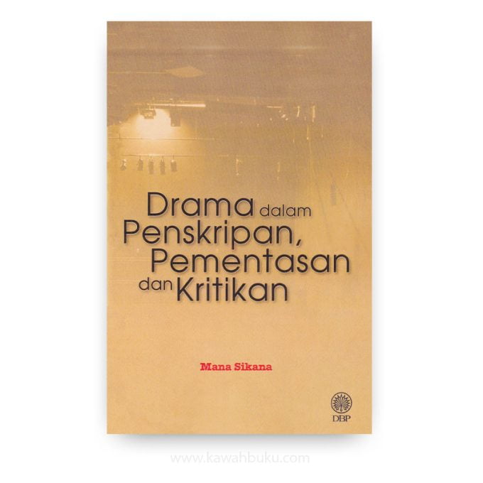 Drama dalam Penskripan, Pementasan dan Kritikan