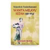 Sejarah dan Sosioekonomi Wanita Melayu Kedah 1881-1940 Sejarah dan Sosioekonomi Wanita Melayu Kedah 1881-1940