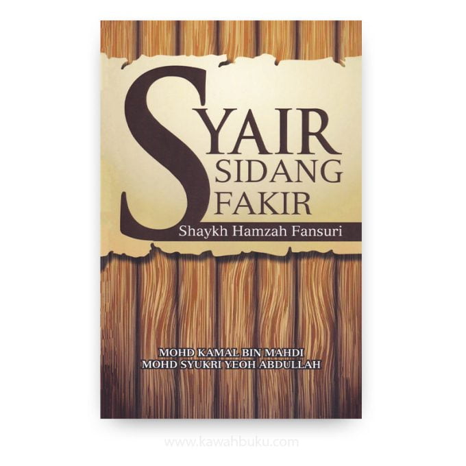 Syair Sidang Fakir Shaykh Hamzah Fansuri Syair Sidang Fakir Shaykh Hamzah Fansuri