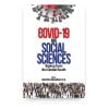The COVID-19 and Social Sciences: Seeing from the Global South The COVID-19 and Social Sciences: Seeing from the Global South
