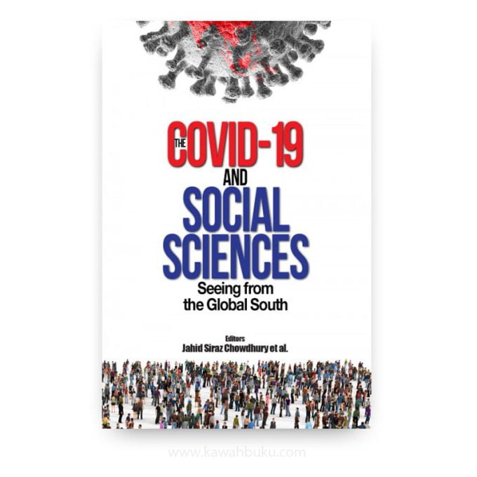 The COVID-19 and Social Sciences: Seeing from the Global South The COVID-19 and Social Sciences: Seeing from the Global South