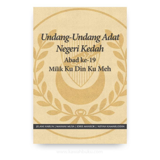 Undang-Undang Adat Negeri Kedah Abad ke-19 Milik Ku Din Ku Meh Undang-Undang Adat Negeri Kedah Abad ke-19 Milik Ku Din Ku Meh