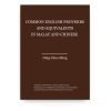 Common English Proverbs and Equivalents in Malay and Chinese Common English Proverbs and Equivalents in Malay and Chinese