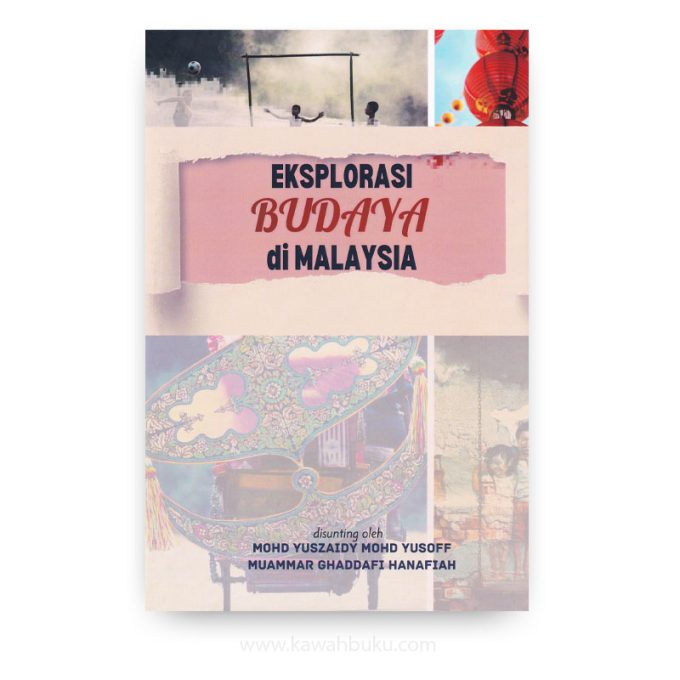 Eksplorasi Budaya di Malaysia Eksplorasi Budaya di Malaysia