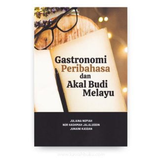 Gastronomi, Peribahasa dan Akal Budi Melayu