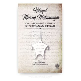 Hikayat Merong Mahawangsa: Karya Agung dalam Sejarah Kesultanan Kedah