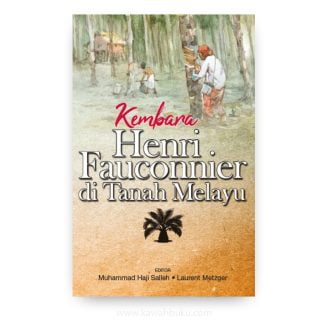 Kembara Henri Fauconnier di Tanah Melayu