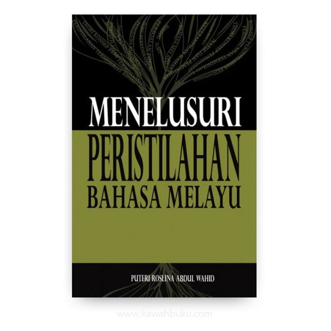 Menelusuri Peristilahan Bahasa Melayu Menelusuri Peristilahan Bahasa Melayu
