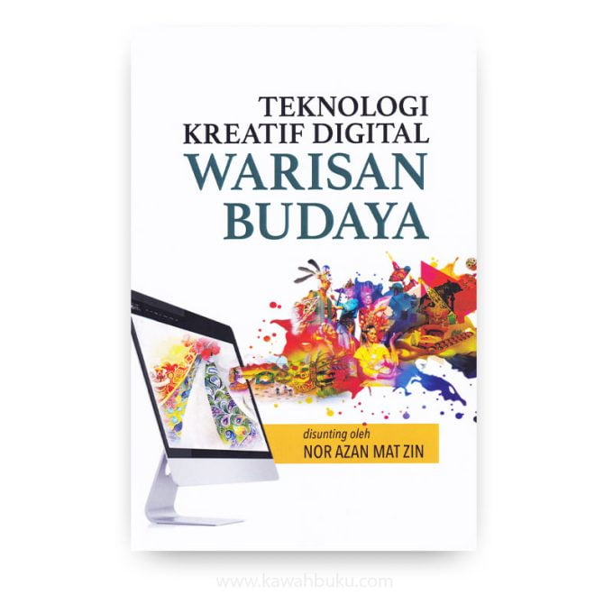 Teknologi Kreatif Digital Warisan Budaya Teknologi Kreatif Digital Warisan Budaya