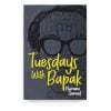 Tuesdays with Bapak