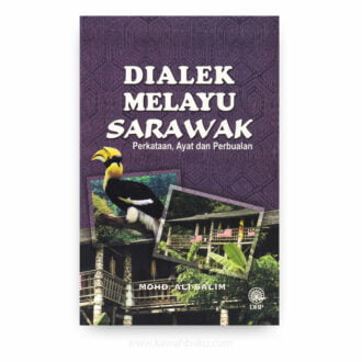 Dialek Melayu Sarawak: Perkataan, Ayat dan Perbualan
