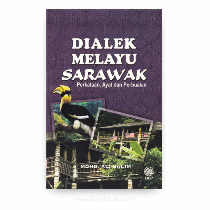 Dialek Melayu Sarawak: Perkataan, Ayat dan Perbualan