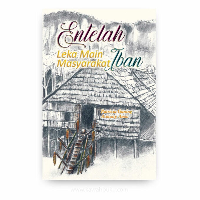Entelah: Leka Main Masyarakat Iban
