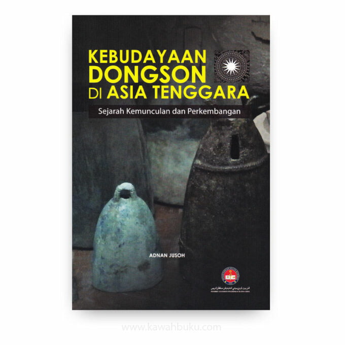 Kebudayaan Dongson di Asia Tenggara: Sejarah Kemunculan dan Perkembangan