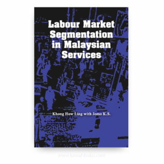 Labour Market Segmentation in Malaysian Services