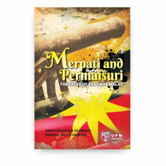 Merpati and Permaisuri: The Tales of Sarawak Malay