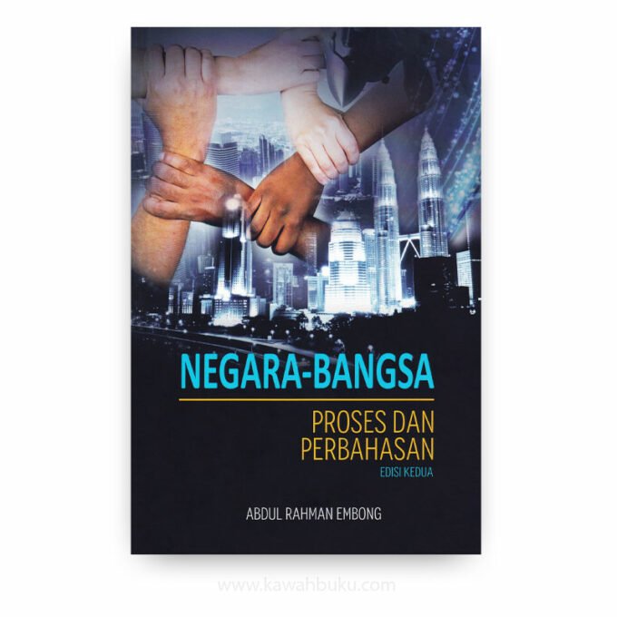 Negara-Bangsa: Proses dan Perbahasan Negara-Bangsa: Proses dan Perbahasan