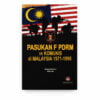 Pasukan F PDRM vs Komunis di Malaysia 1971-1990 Pasukan F PDRM vs Komunis di Malaysia 1971-1990