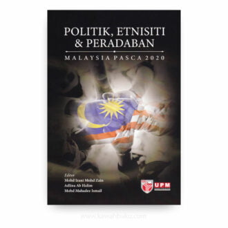 Politik, Etnisiti dan Peradaban: Malaysia Pasca 2020