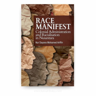 Race Manifest: Colonial Administration and Racialisation in Nusantara