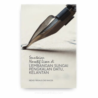 Seuntaian Naratif Lisan di Lembangan Sungai Pengkalan Datu, Kelantan