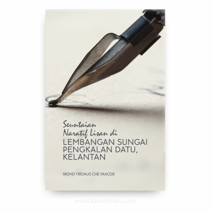 Seuntaian Naratif Lisan di Lembangan Sungai Pengkalan Datu, Kelantan