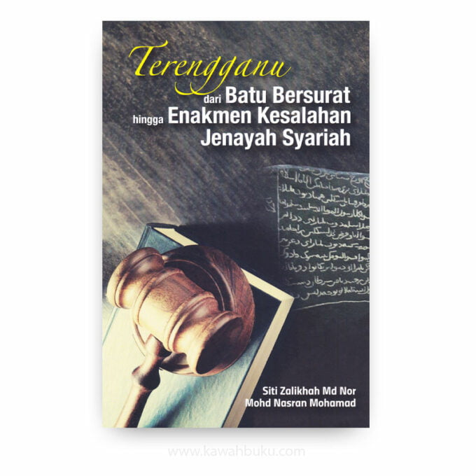 Terengganu dari Batu Bersurat hingga Enakmen Kesalahan Jenayah Syariah Terengganu dari Batu Bersurat hingga Enakmen Kesalahan Jenayah Syariah