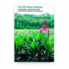 The Oil Palm Complex: Smallholders, Agribusiness and the State in Indonesia and Malaysia The Oil Palm Complex: Smallholders, Agribusiness and the State in Indonesia and Malaysia