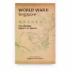 World War II Singapore: The Chōsabu Reports on Syonan