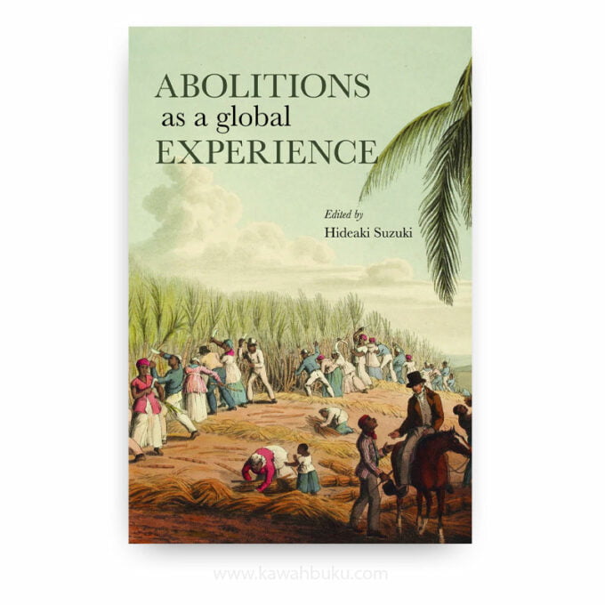 Abolitions as a Global Experience