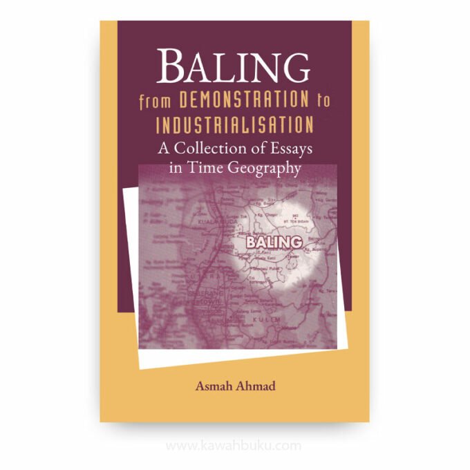 Baling: From Demonstration to Industrialisation (A Collection of Essays in Time Geography) Baling: From Demonstration to Industrialisation (A Collection of Essays in Time Geography)