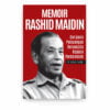 Memoir Rashid Maidin: Daripada Perjuangan Bersenjata kepada Perdamaian Memoir Rashid Maidin: Daripada Perjuangan Bersenjata kepada Perdamaian