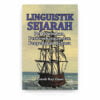 Linguistik Sejarah: Pertumbuhan, Perkembangan dan Penyebaran Bahasa