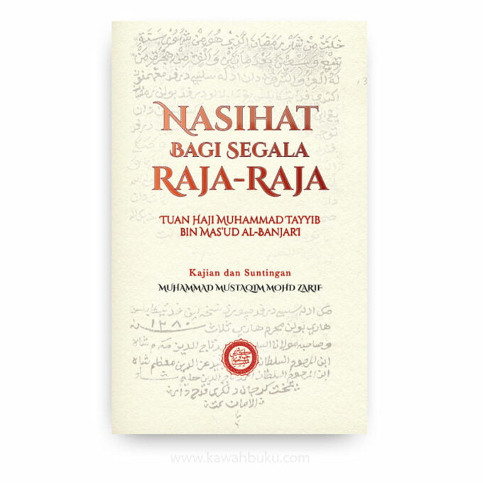 Penjaga bagi Segala yang Lalai dan Naṣīḥat bagi Segala Raja-Raja: Tuan Ḥāji Muḥammad Ṭayyib bin Masʽūd al-Banjāri