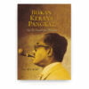 Bukan Kerana Pangkat: Tun Dr Ismail dan Masanya Bukan Kerana Pangkat: Tun Dr Ismail dan Masanya